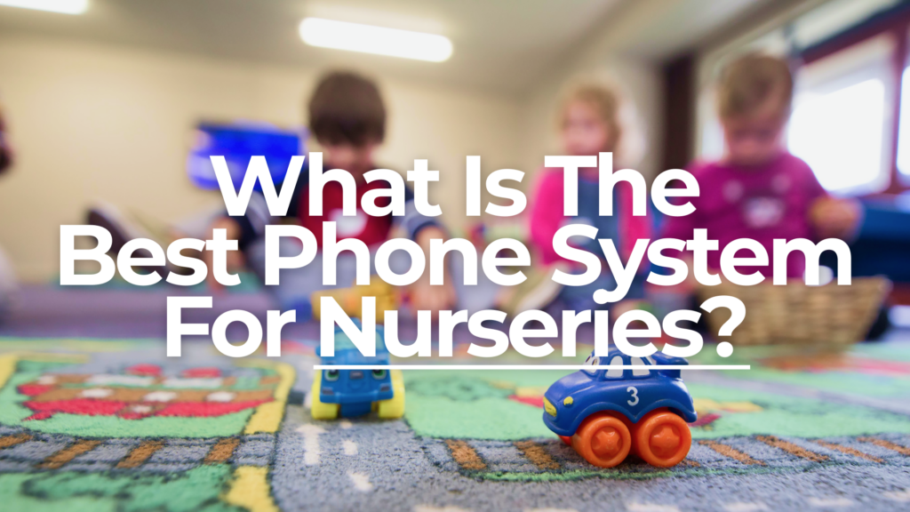 best phone system nurseries