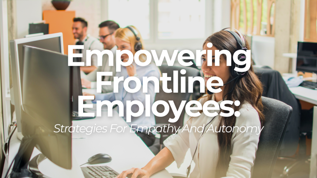 empowering frontline employees