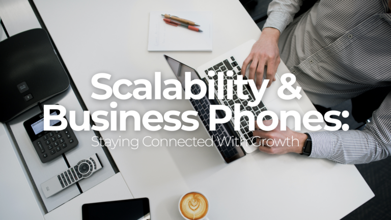 scalability & business phones