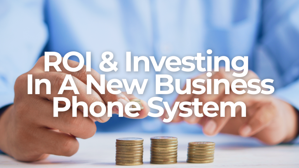 business phone system roi