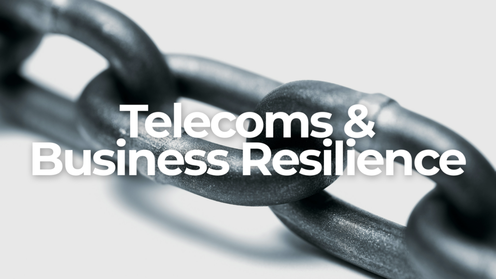 Telecoms & Business Resilience