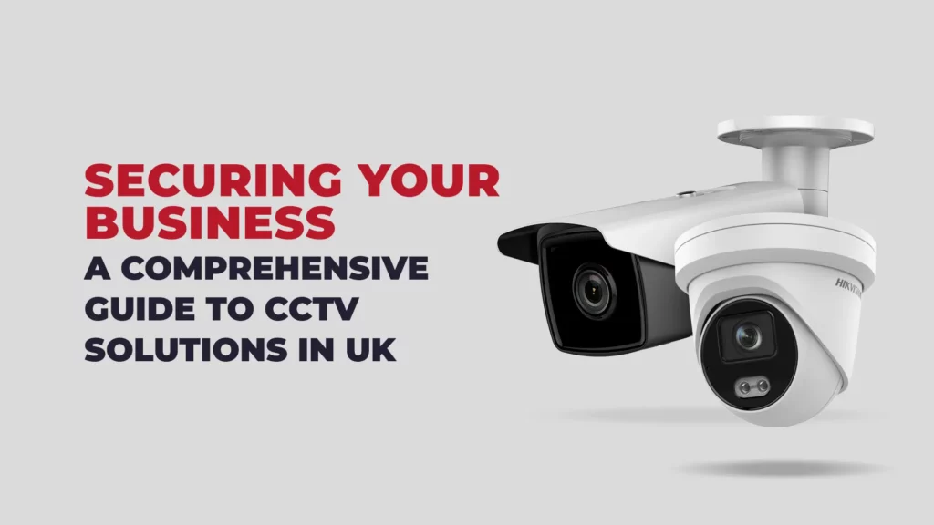 cctv solutions guide for business