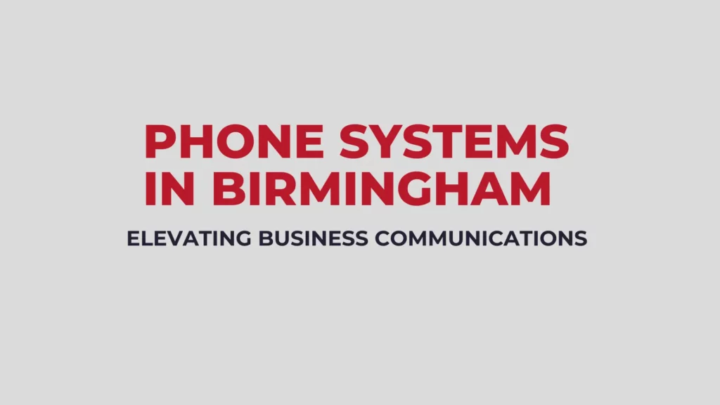 Phone systems in Birmingham